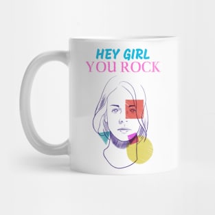 Hey Girl you Rock Mug